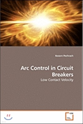 ARC Control in Circuit Breakers