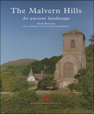 The Malvern Hills: An Ancient Landscape