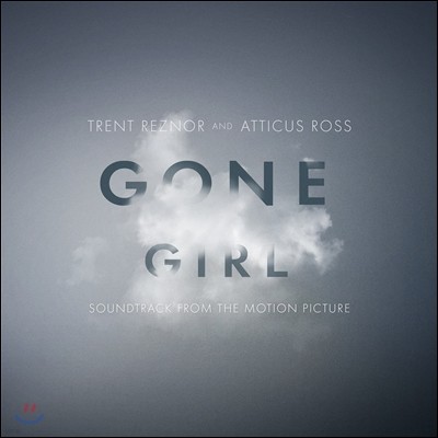 Gone Girl ( ã) OST (Trent Reznor & Atticus Ross)