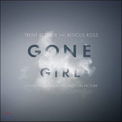 Trent Reznor & Atticus Ross — Gone Girl (나를 찾아줘) OST (Trent Reznor & Atticus Ross) 앨범 커버