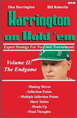 Harrington on Hold 'em: Expert Strategy for No-Limit Tournaments; Volume II: the Endgame