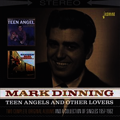 Mark Dinning - Teen Angels And Other Lovers (2CD)