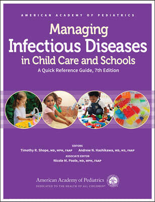 American Academy of Pediatrics Managing Infectious Diseases in Child Care and Schools