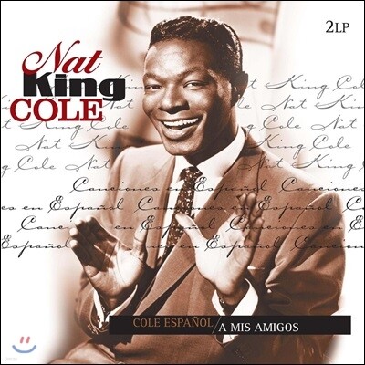 Nat King Cole — Cole Espanol / A Mis Amigos 냇 킹 콜 앨범 커버