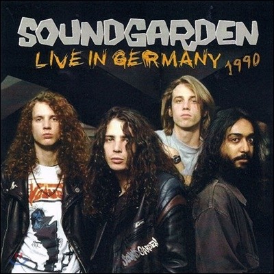 Soundgarden - Live In Germany 1990