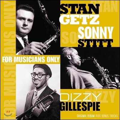 Stan Getz, Dizzy Gillespie, Sonny Stitt — For Musicians Only 앨범 커버