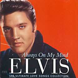 Elvis Presley - Always On My Mind : The Ultimate Love Songs Collection