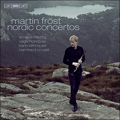 Martin Frost 노르딕 콘체르토 - 힐보리 / 홀름보 / 크루셀: 클라리넷 협주곡 (Nordic Concertos - Hillborg / Holmboe / Crusell: Clarinet Concertos)