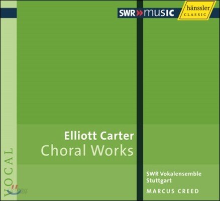 Marcus Creed 엘리어트 카터: 합창 작품집 (Elliott Carter: Choral Works)