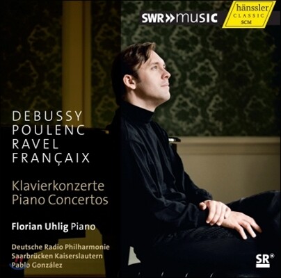 Pablo Gonzalez 드뷔시 / 풀랑크 / 프랑세 / 라벨: 피아노 협주곡 (Debussy / Poulenc / Francaix / Ravel: Piano Concertos)