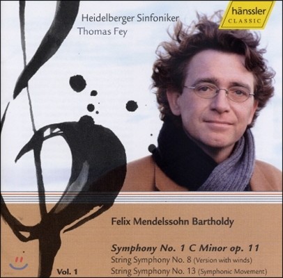 Thomas Fey 멘델스존: 교향곡 1번, 8번, 13번 (Mendelssohn: Symphonies Nos.1, 8, 13)