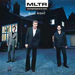Michael Learns To Rock - Blue Night