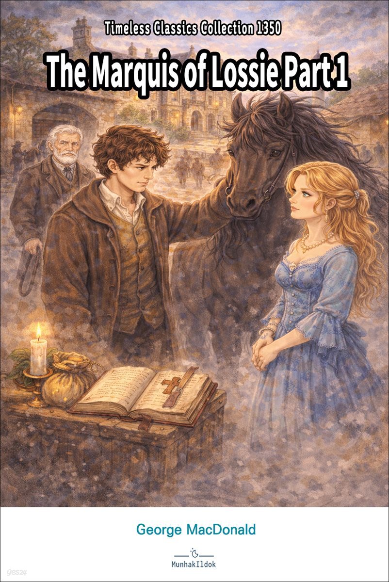 The Marquis of Lossie Part 1