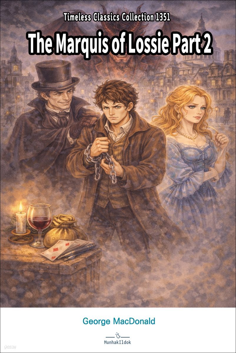 The Marquis of Lossie Part 2