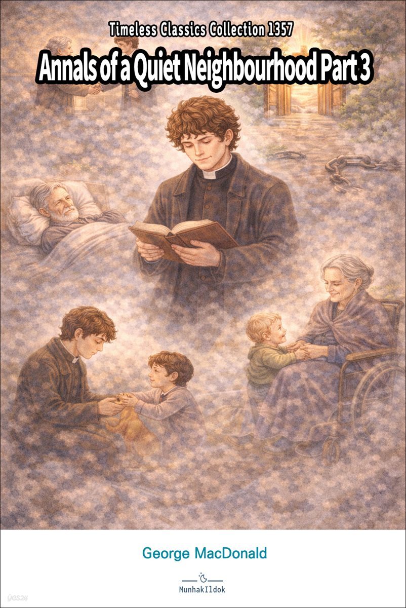 Annals of a Quiet Neighbourhood Part 3