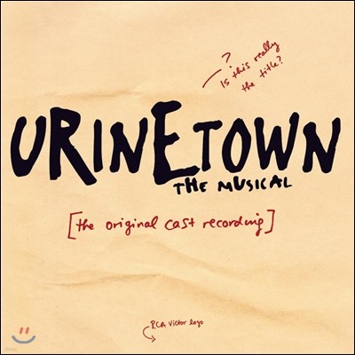 Urinetown: The Musical (뮤지컬 유린타운) OST (오리지널 캐스트 레코딩)
