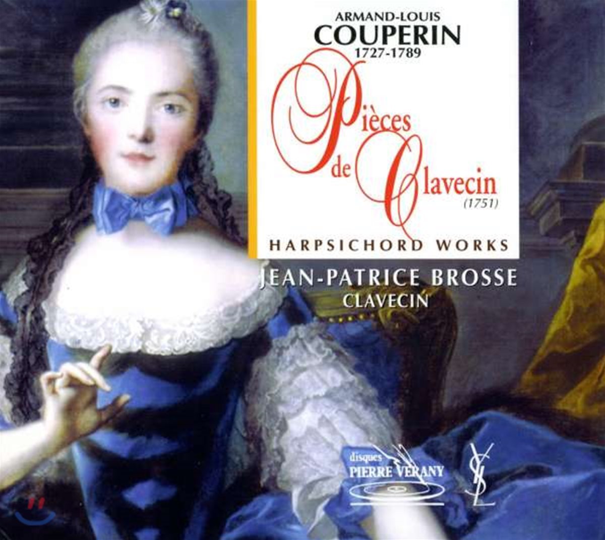 Jean-Patrice Brosse 아르망-루이 쿠프랭: 하프시코드 작품집 (Armand Louis Couperin: Harpsichord Works 1751)