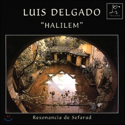 Luis Delgado   ĸ  - Ҹ (Halilem - Resonancia de Sefarad)