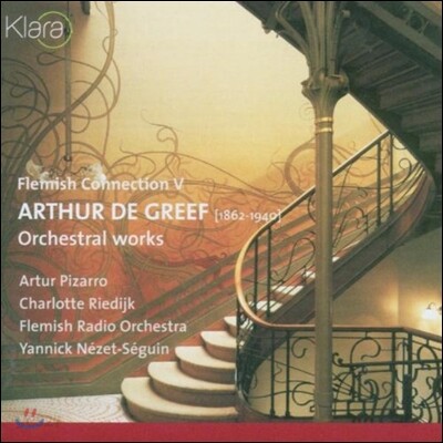 Yannick Nezet-Seguin 플레미쉬 커넥션 5집 - 흐레프: 관현악 작품집 (Flemish Connection V - Greef: Orchestral Works)
