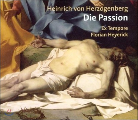 Ex Tempore ʰպũ:  (Herzogenberg: Die Passion)