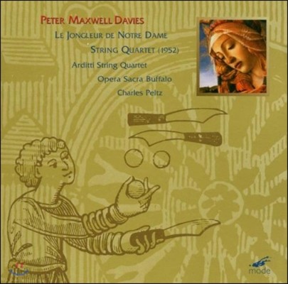 Charles Peltz  ƽ ̺:  , Ʈ ۷ (Peter Maxwell Davies: String Quartet, Le Jongleur de Notre Dame)