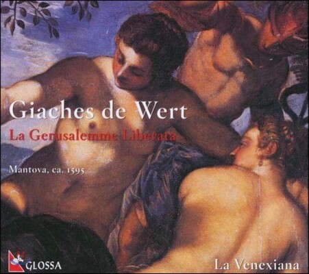 La Venexiana 베르트: 마드리갈 8권 (Wert: Madrigale - La Gerusalemme Liberata)