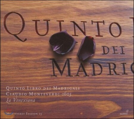 La Venexiana 몬테베르디: 마드리갈 5권 (Monteverdi: Quinto Libro dei Madrigali 1605)