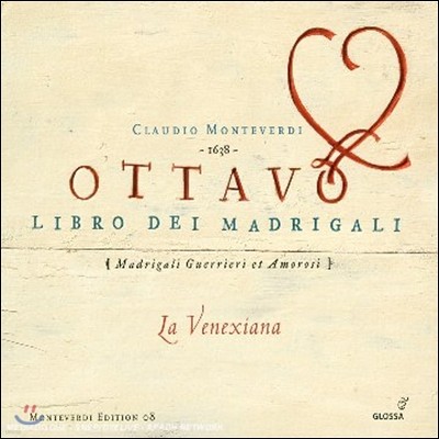 La Venexiana ׺: 帮 8 '  帮' (Monteverdi: Ottavo Libro dei Madrigali 'Madrigali Guerrieri et Amorosi')