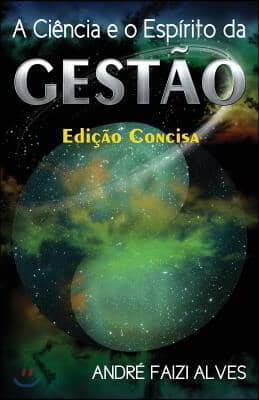 A Ciencia e o Espirito da Gestao