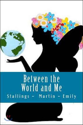Between the World and Me: When Three Voices Speak As One