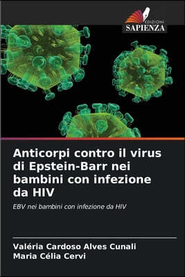 Edizioni Sapienza Anticorpi contro il virus di Epstein-Barr nei bambini con infezione da HIV