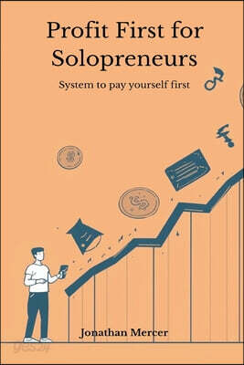 Profit First for Solopreneurs - System to pay yourself first