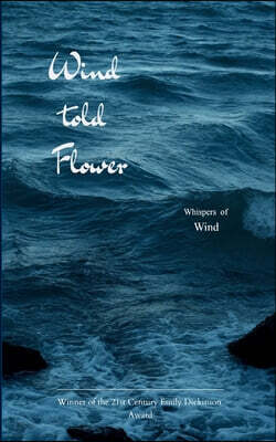 Wind told Flower Whispers of Wind
