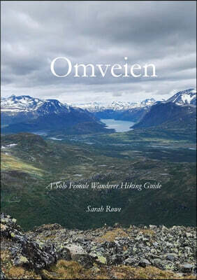 Omveien: A Solo Female Wanderer Hiking Guide