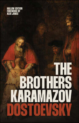 The Brothers Karamazov (Hallow Edition): The Classic Russian Novel of Faith, Doubt, and Redemption by Fyodor Dostoevsky (Christian Classics Ave Maria