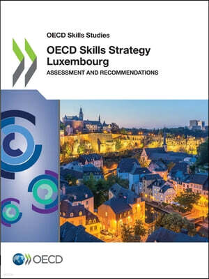 OECD OECD Skills Strategy Luxembourg
