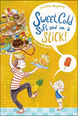 Sweet, Cold, Soft and on a Stick: A Funny and Heartwarming Picture Book About Love and Connection