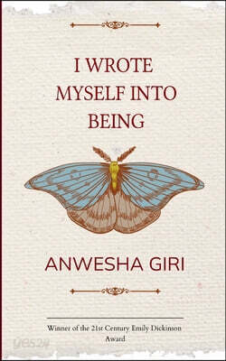 I Wrote Myself Into Being Chapters from a Vanishing Point
