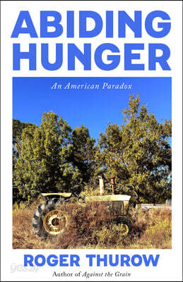 Abiding Hunger: An American Paradox