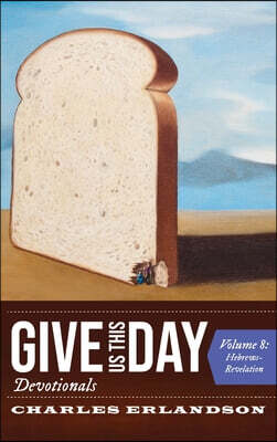 Resource Publications (CA) Give Us This Day Devotionals, Volume 8: Hebrews-Revelation
