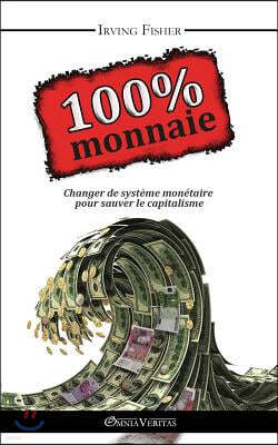 100% Monnaie - La Couverture Integrale