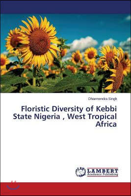 Floristic Diversity of Kebbi State Nigeria, West Tropical Africa