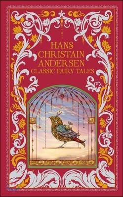 Hans Christian Andersen : Classic Fairy Tales