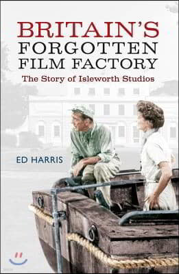 Britain's Forgotten Film Factory