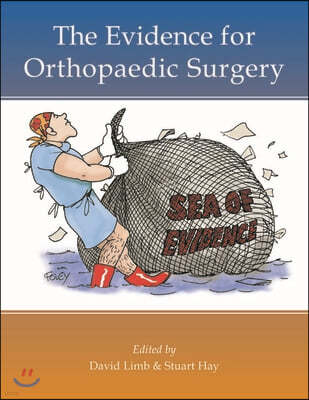 Evidence for Orthopaedic Surgery