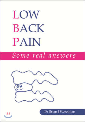 Low Back Pain: Some Real Answers