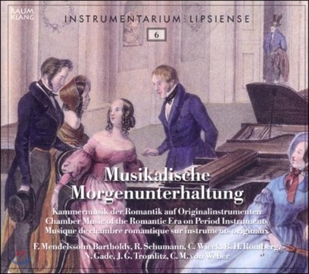 Leipziger Concert ô Ǳ   ô ǳǰ (Chamber Music Of The Romantic Era On Period Instruments)