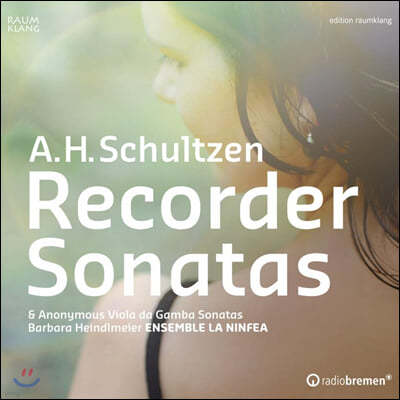 Barbara Heindlmeier þ: ڴ ҳŸ / ڹ̻: ö   ҳŸ (Schultzen: Recorder Sonatas / Anonymous: Viola da Gamba Sonatas)
