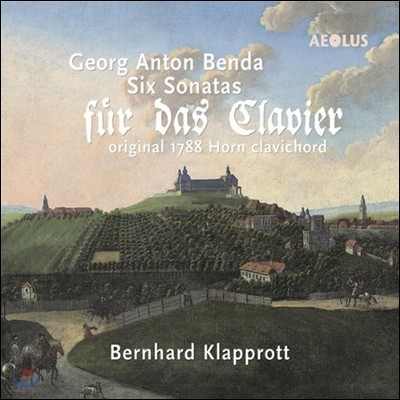 Bernhard Klapprott : Ŭڵ ҳŸ (Georg Anton Benda: Six Sonatas for Clavichord)