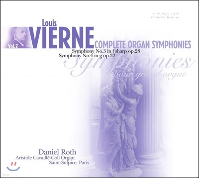 Daniel Roth  񿡸:   3, 4 (Louis Vierne: Complete Organ Symphonies Vol.2 - Op.28, Op.32)